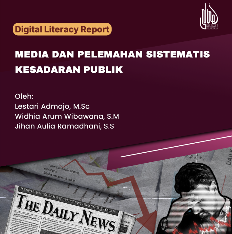 Digital Literacy Report: Media dan Pelemahan Sistematis Kesadaran Publik