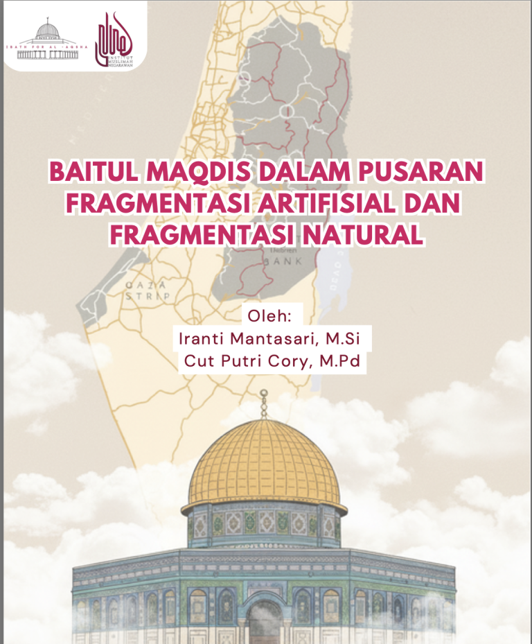 Baitul Maqdis dalam Pusaran Fragmentasi Artifisial dan Fragmentasi Natural